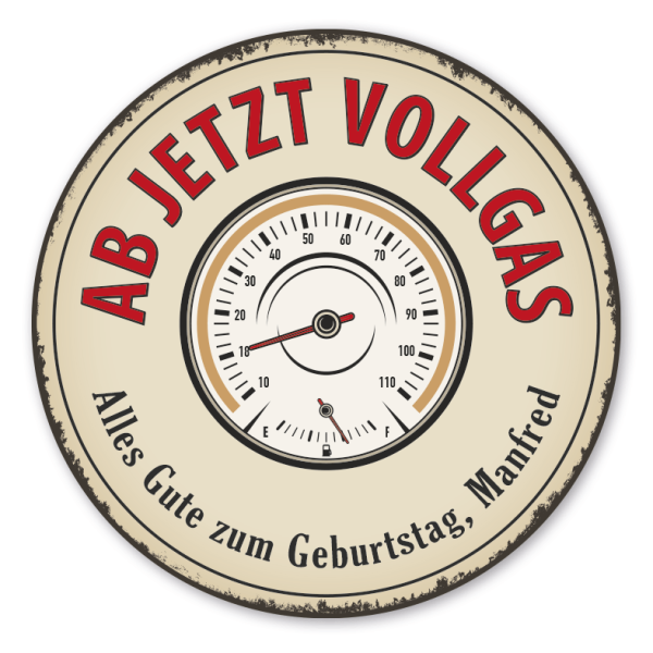 Geburtstagsschild Ab jetzt Vollgas - Mit Tachometer im Retro Style - mit Ihrem Namen