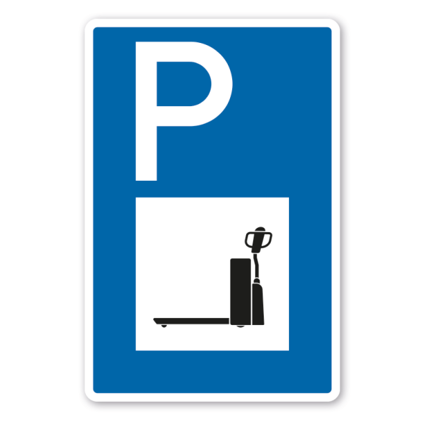 Parkplatzschild Hubwagen - Elektrohubwagen - Ameise – mit großem Piktogramm - Verkehrsschild