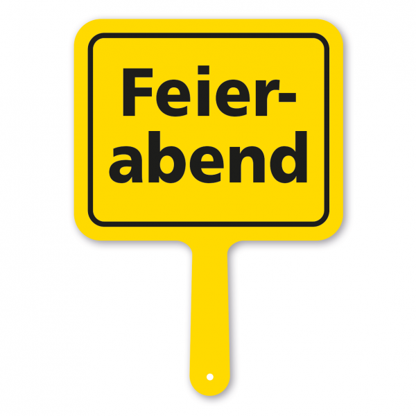 Originelles Formschild – Feierabend – Textschild