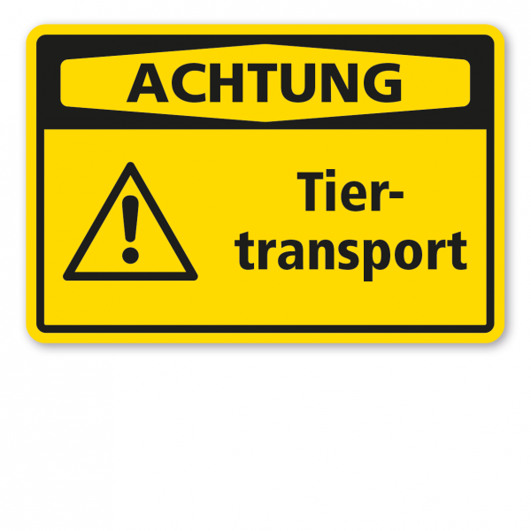 Warnschild Achtung Tiertransport