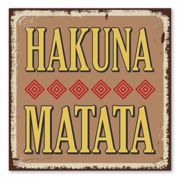 Retroschild / Vintage-Schild Hakuna Matata