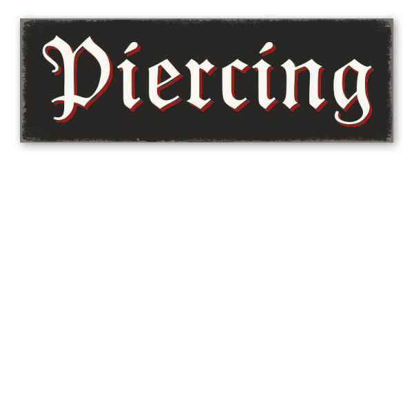 Retro Schild Piercing