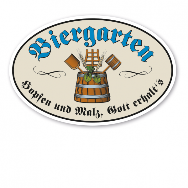 Maibaumschild Biergarten - Hopfen und Malz, Gott erhalt's – oval