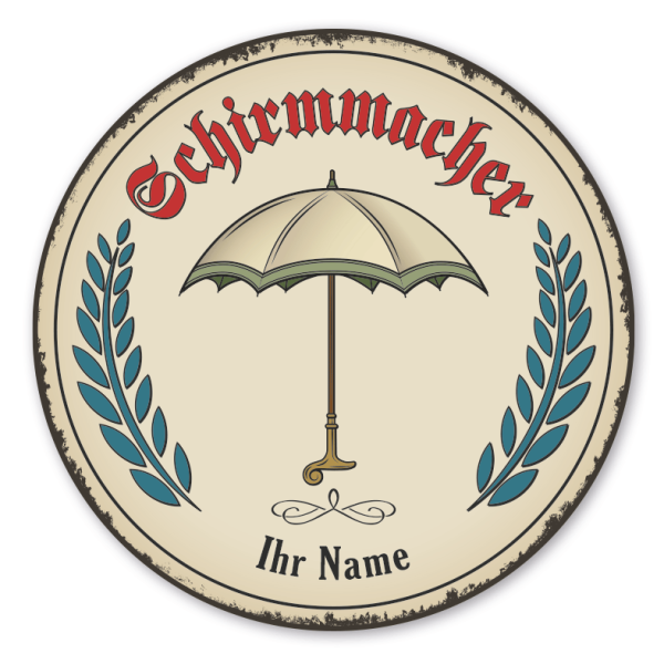 Maibaumschild / Festschild mit Zunftwappen Schirmmacher - mit Zunftnamen und Ihrem Ortsnamen oder Wunschtext - Rundes Wappen - Retro