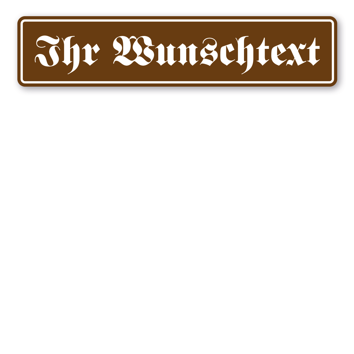 LKW-IND-01-B-Ihr-Wunschtext-braun-Schrift-Fraktur