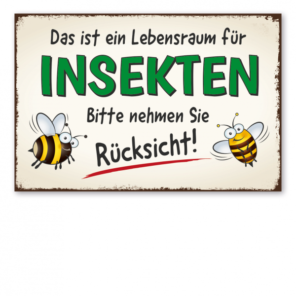 Retroschild / Vintage-Schild Das ist ein Lebensraum für Insekten. Bitte nehmen Sie Rücksicht!