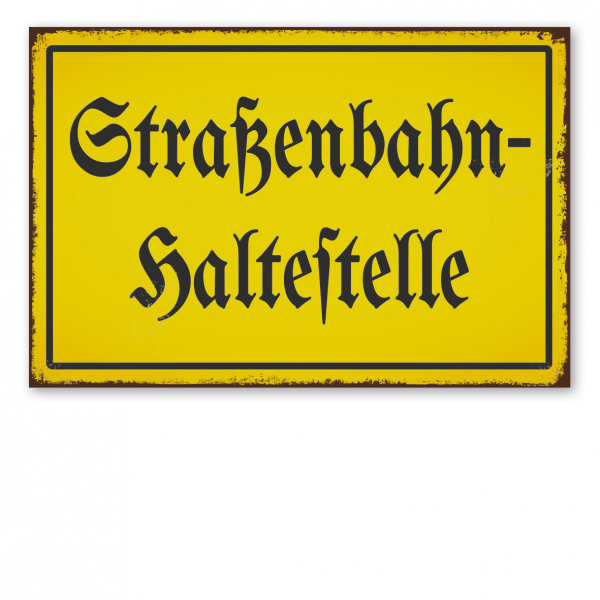 Retroschild / Vintage-Schild Straßenbahn-Haltestelle