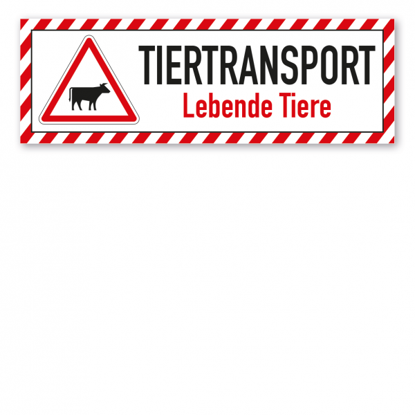 Schild für Tiertransporte - Tiertransport - Lebende Tiere - Rind - mit roter Warnstreifenumrandung und Warnsymbol