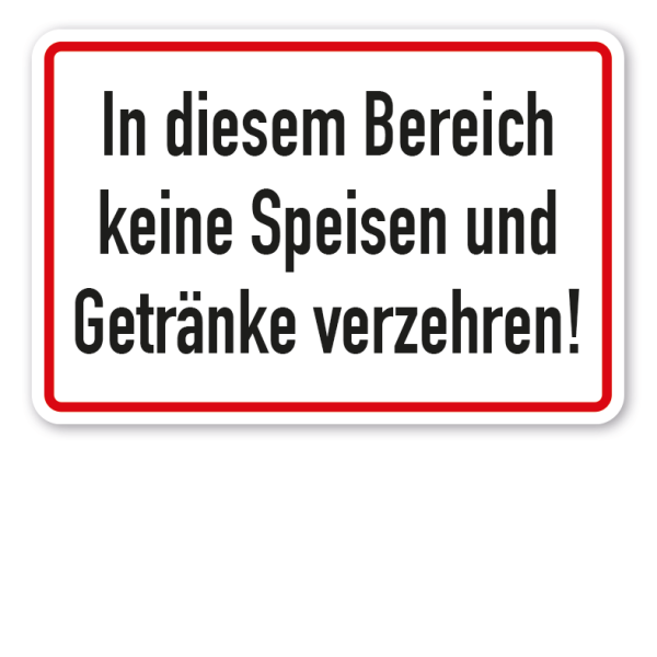 Betriebsschild - In diesem Bereich keine Speisen und Getränke verzehren