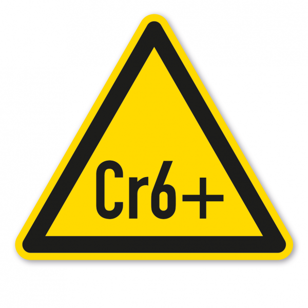 Warnzeichen Hexavalentes Chrom - Cr6+