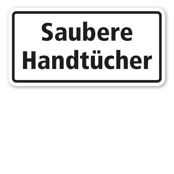 Hinweisschild Saubere Handtücher