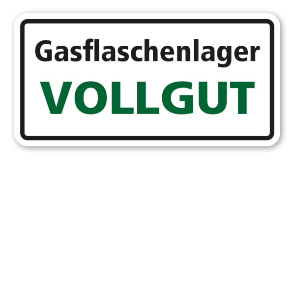 Hinweisschild Gasflaschenlager - Vollgut