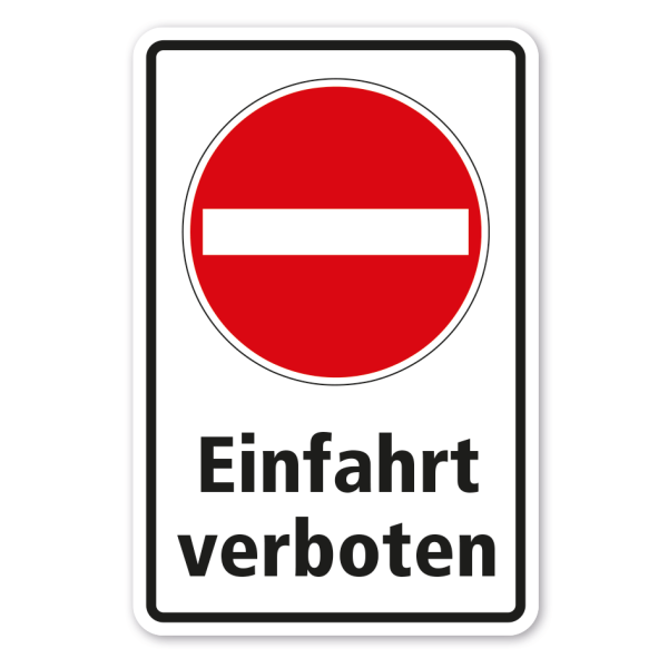 Hinweisschild Einfahrt verboten