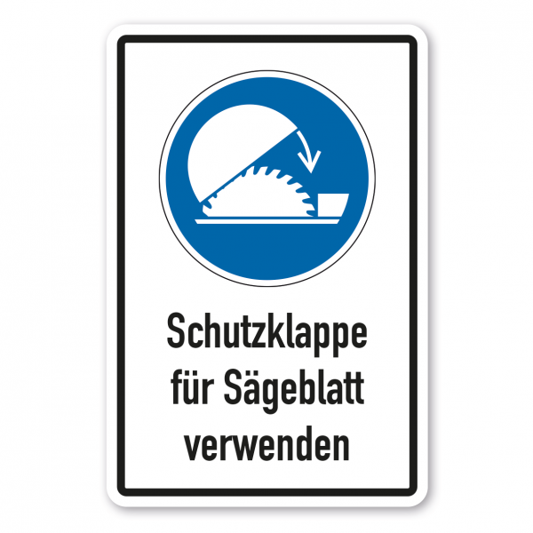 Gebotsschild Schutzklappe für Sägeblatt verwenden - Kombi – ISO 7010 - M031-K