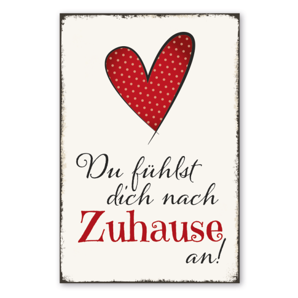 Retro Schild Du fühlst dich nach Zuhause an