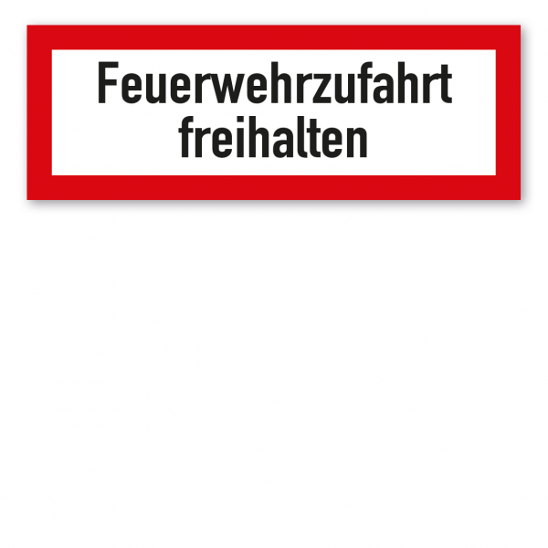 Brandschutzschild Feuerwehrzufahrt freihalten