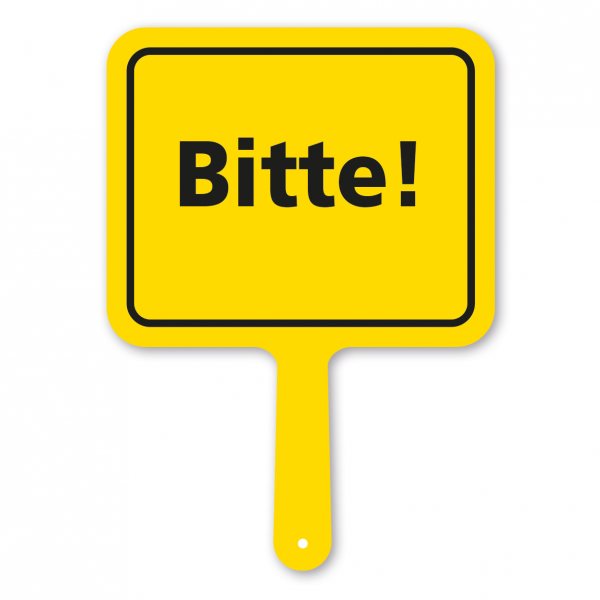 Lustiges Formschild – Bitte – Textschild