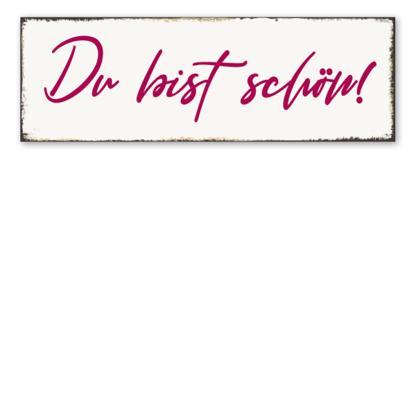 Retroschild Du bist schön