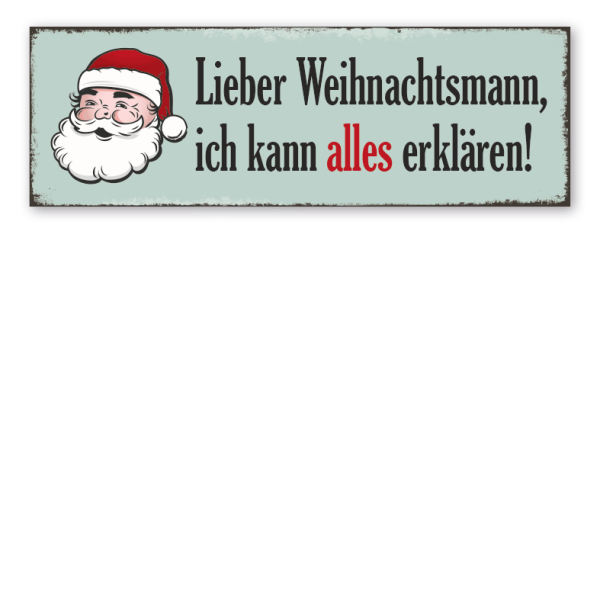 Retroschild Lieber Weihnachtsmann, ich kann alles erklären