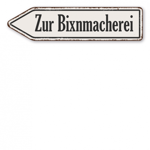 Pfeilschild / Pfeilwegweiser – Zur Bixnmacherei - Geburtsschild Mädchen – Retroausführung