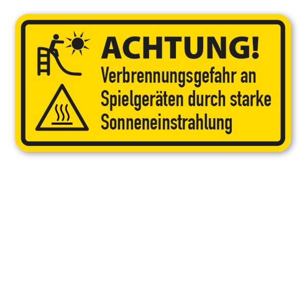 Warnschild Achtung - Verbrennungsgefahr an Spielgeräten (Rutschen) durch starke Sonneneinstrahlung