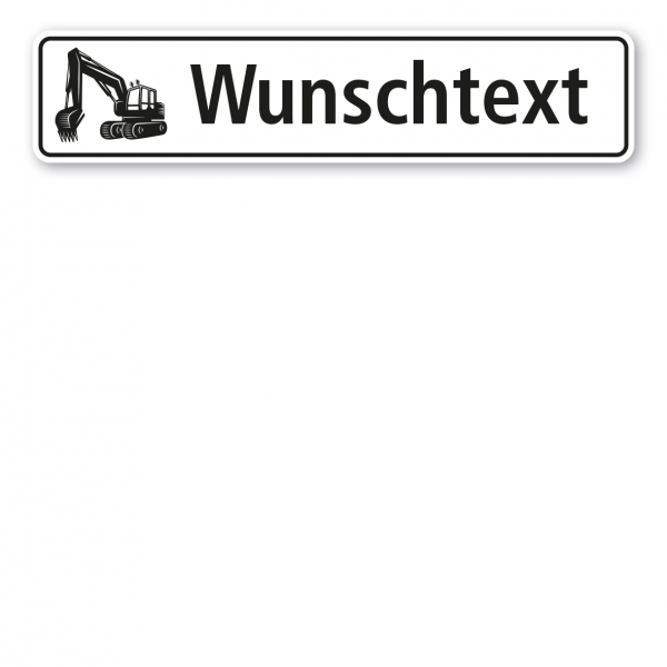 Bagger - Schild mit Wunschtext und Baggersymbol