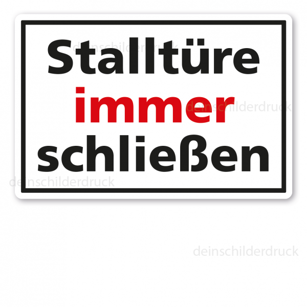 Stallschild / Hofschild Stalltüre immer schließen