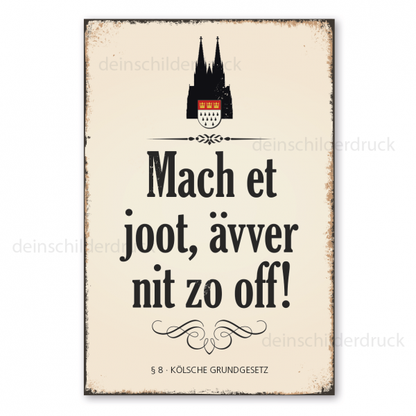 Retroschild Kölsche Grundgesetz - § 8 - Mach et joot, ävver nit zo off