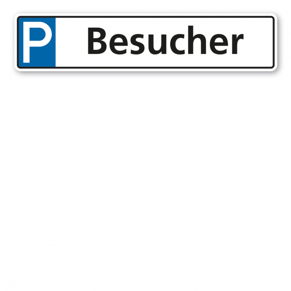 Parkplatzschild / Parkplatzreservierer Besucher