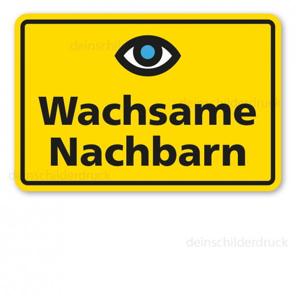 Schild Wachsame Nachbarn - mit Auge