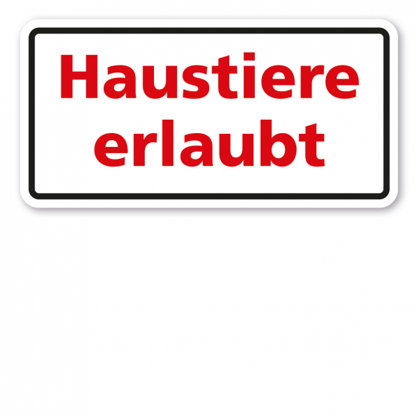 Textschild Haustiere erlaubt