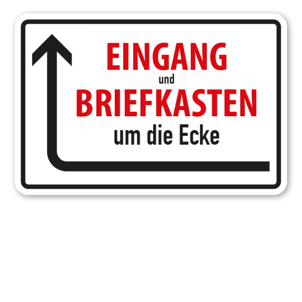 Schild Eingang und Briefkasten um die Ecke - links- und rechtsweisend