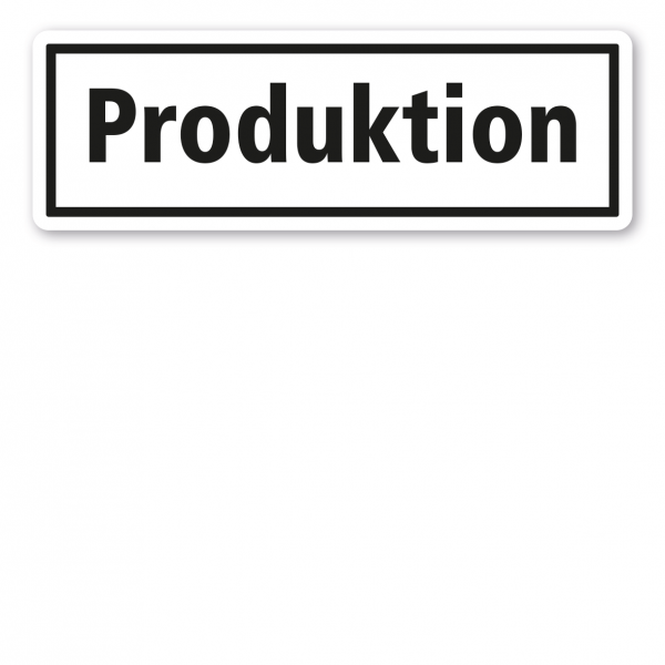 Textschild Produktion