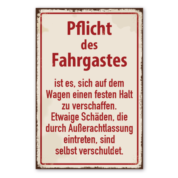 Retro Schild Pflicht des Fahrgastes