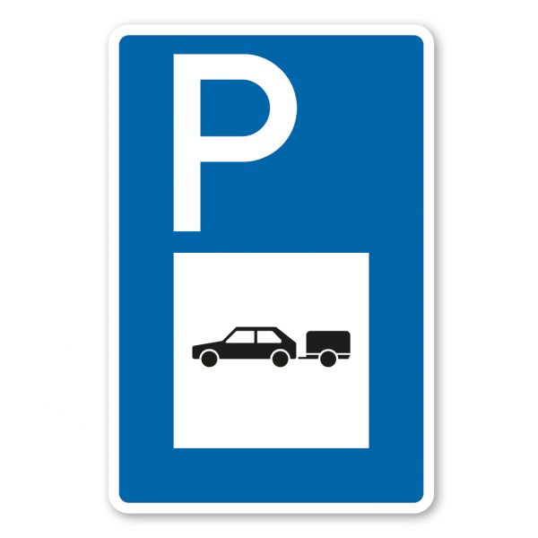 Parkplatzschild PKW mit Anhänger – mit großem Piktogramm - Verkehrsschild