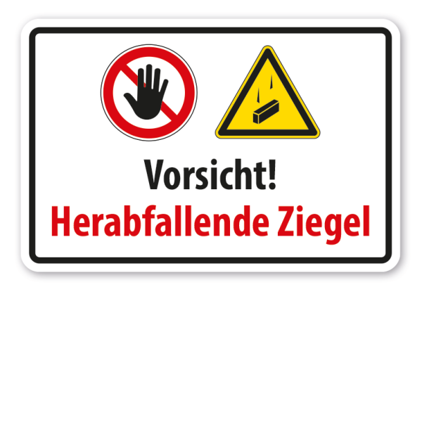 Warnschild Vorsicht - Herabfallende Ziegel