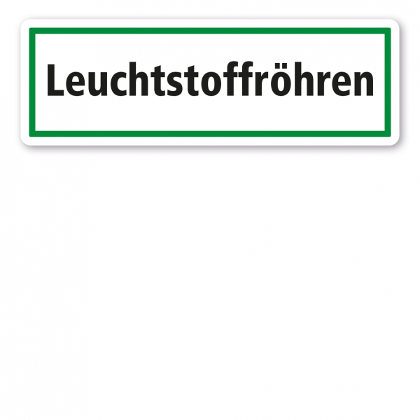 Schild zur Abfallentsorgung - Leuchtstoffröhren - GR