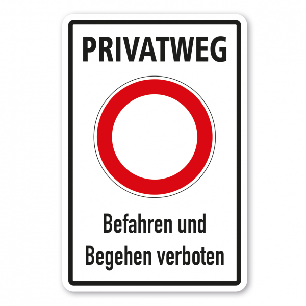 Verkehrsschild Privatweg - Befahren und Begehen verboten - Kombi
