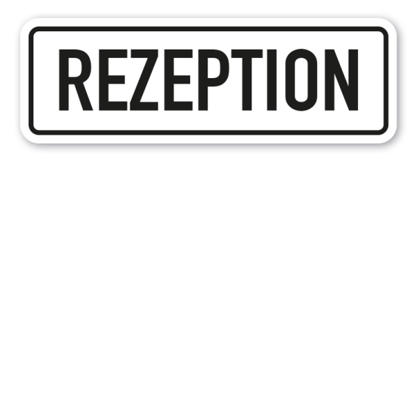 Schild Rezeption