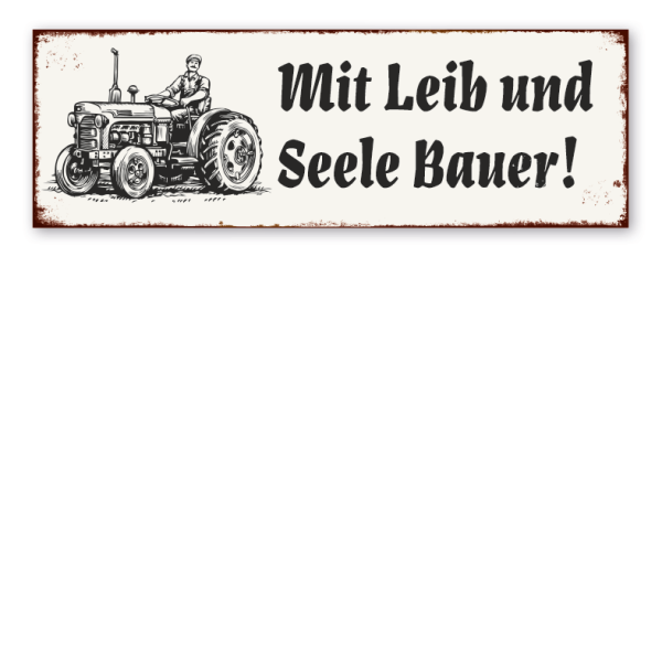 Retroschild Mit Leib und Seele Bauer