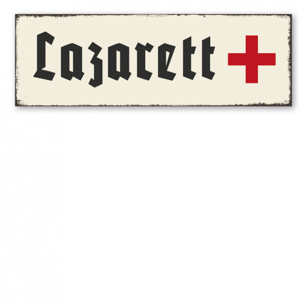 Retro Schild / Vintage Schild Lazarett - Raumbeschilderung