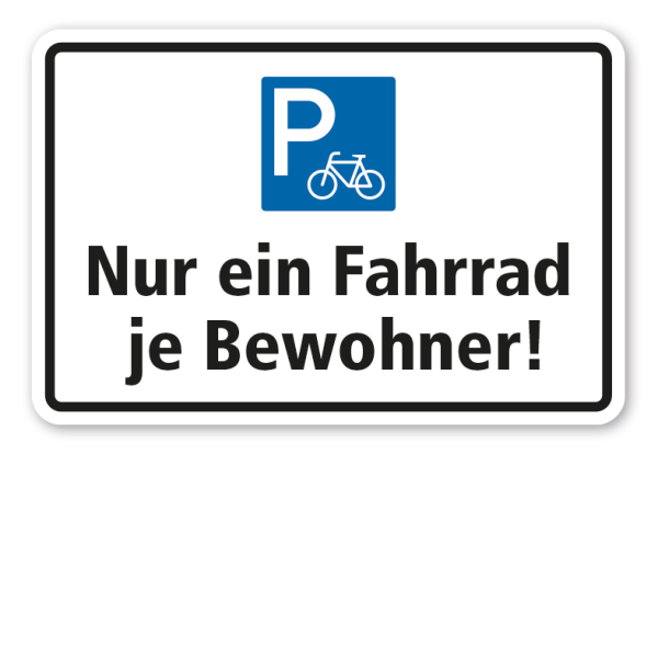 Parkplatzschild Nur ein Fahrrad je Bewohner