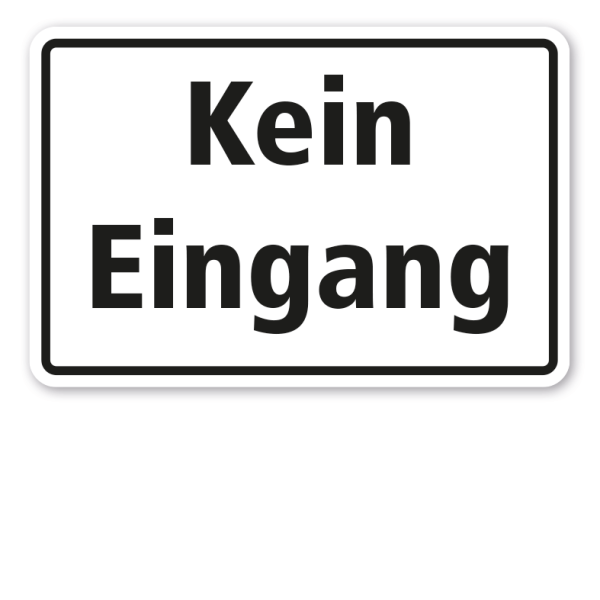 Betriebsschild - Kein Eingang