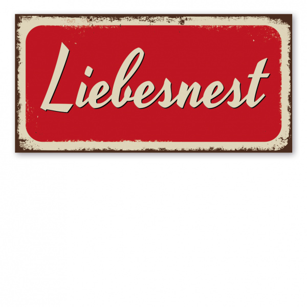 Retroschild / Vintage-Textschild Liebesnest