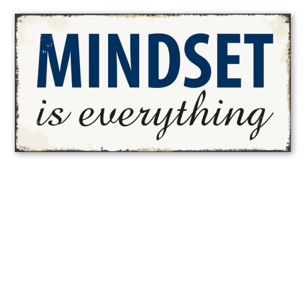 Retroschild Mindset is everything