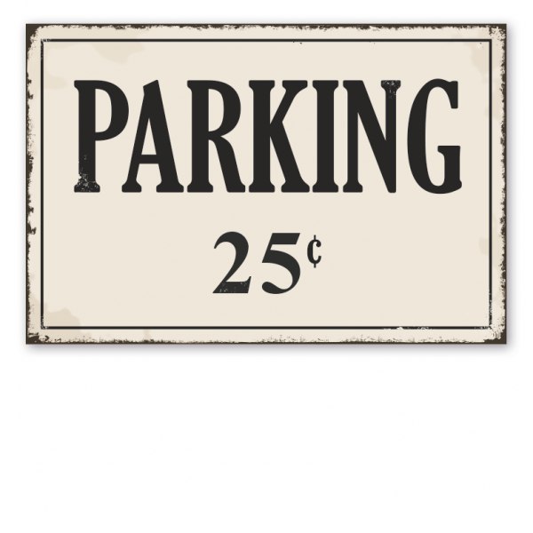 Retro Schild Parking 25 Cent