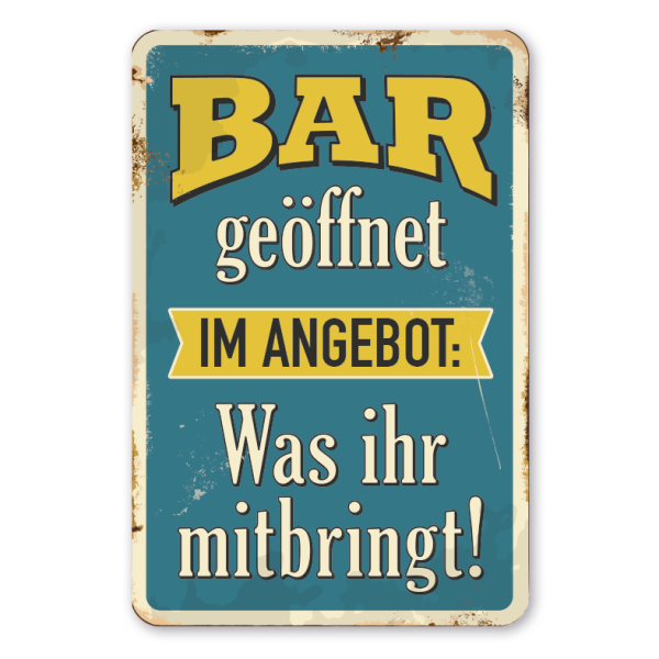 Retro Schild Bar geöffnet - Im Angebot: Was ihr mitbringt