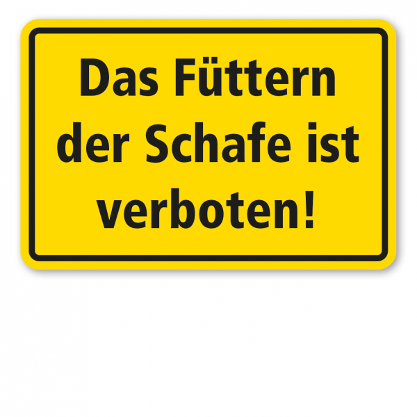 Weideschild Das Füttern der Schafe ist verboten