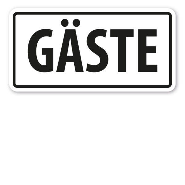 Hinweisschild Gäste