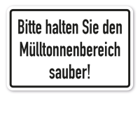 Schild Bitte halten Sie den Mülltonnenbereich sauber Schild Bitte halten Sie den Mülltonnenbereich sauber